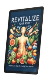 BONUS 1 -Revitalize Your Body